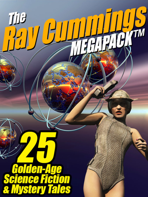 Title details for The Ray Cummings MEGAPACK® by Ray Cummings - Available